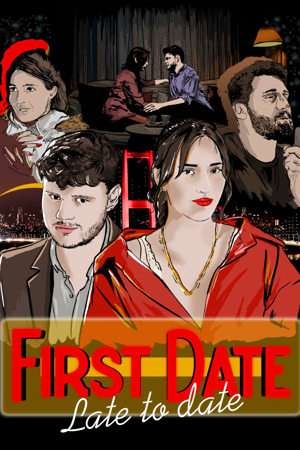 First Date Late To Date afişi