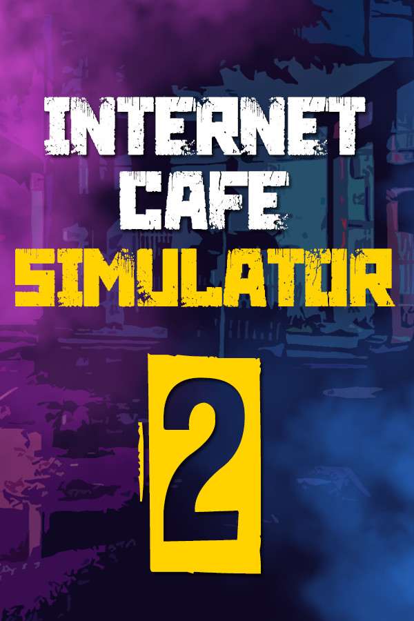 Internet Cafe Simulator 2 afişi