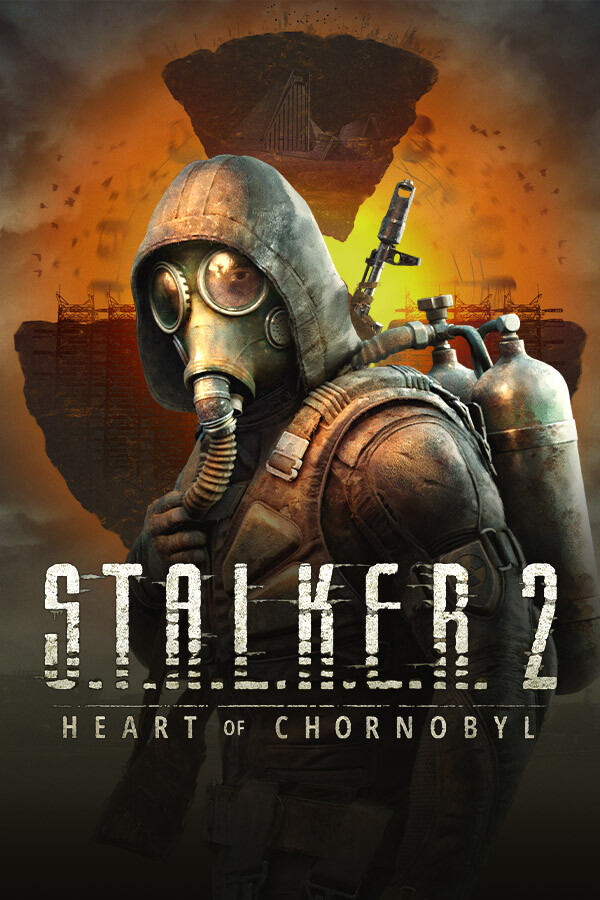 STALKER 2 Heart of Chornobyl afişi