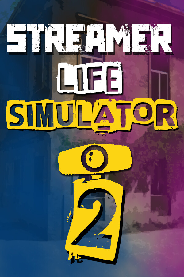 Streamer Life Simulator 2 afişi